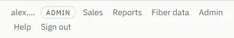 The bottom of the left column for an admin, on two lines: the name, the role ADMIN, and the links Sales, Reports, Fiber data, Admin, Help and Sign out.